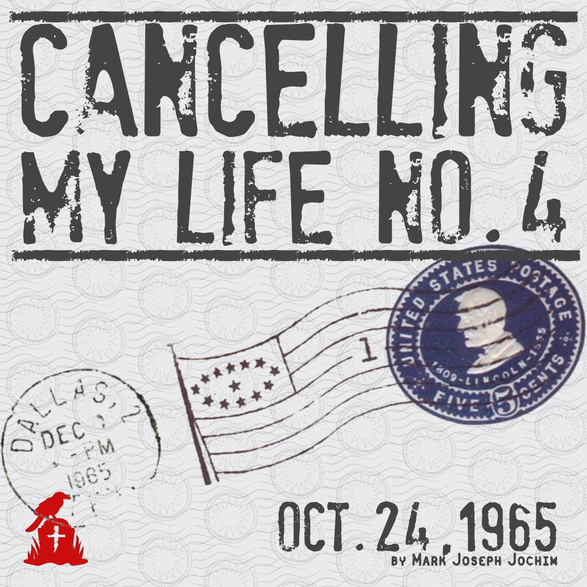 Cancelling My Life No. 4 – Oct. 24, 1965