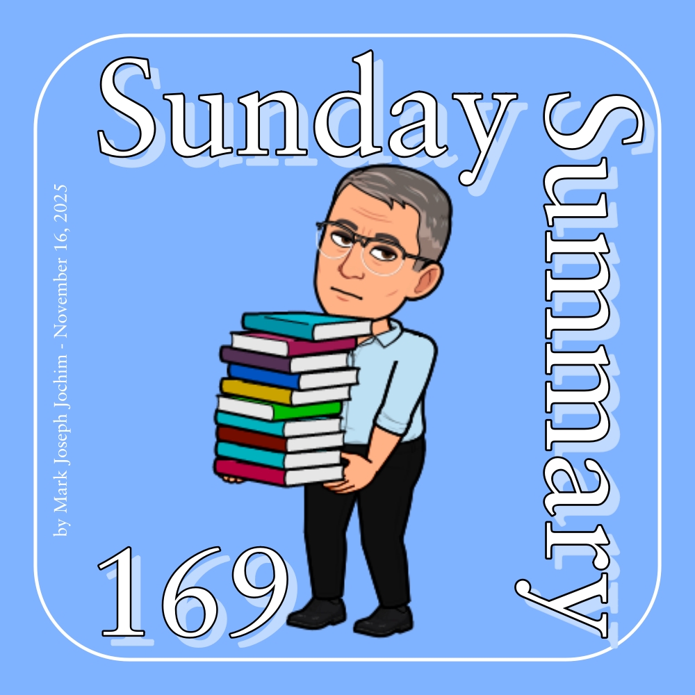 Sunday Summary #169