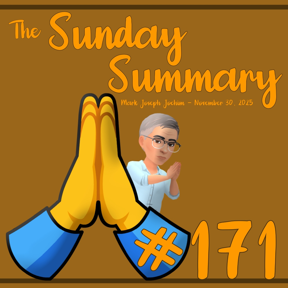 The Sunday Summary #171