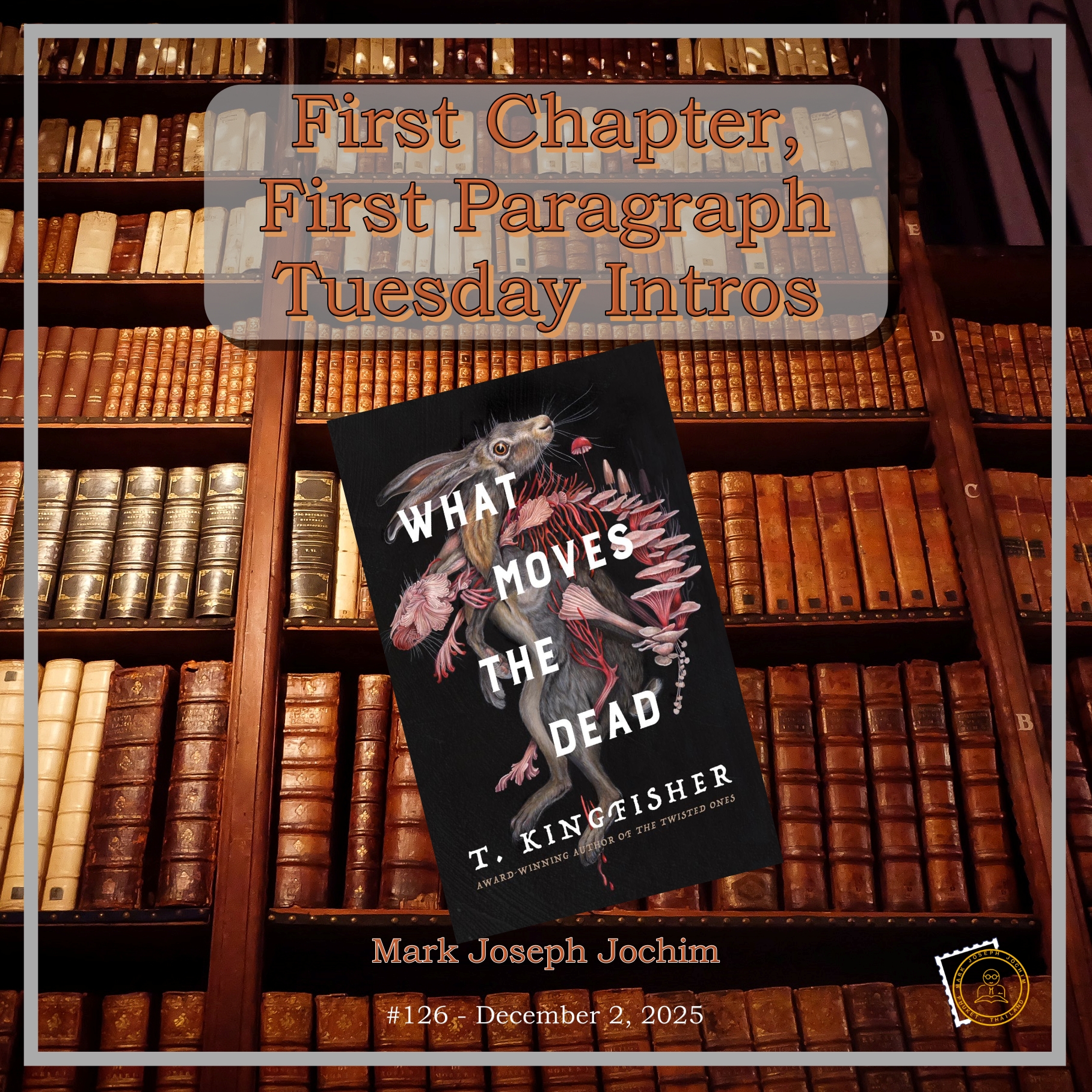 First Chapter, First Paragraph: Tuesday Intros #126 – What Moves the Dead